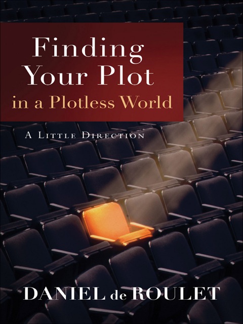 Cover image for book Finding Your Plot in a Plotless World