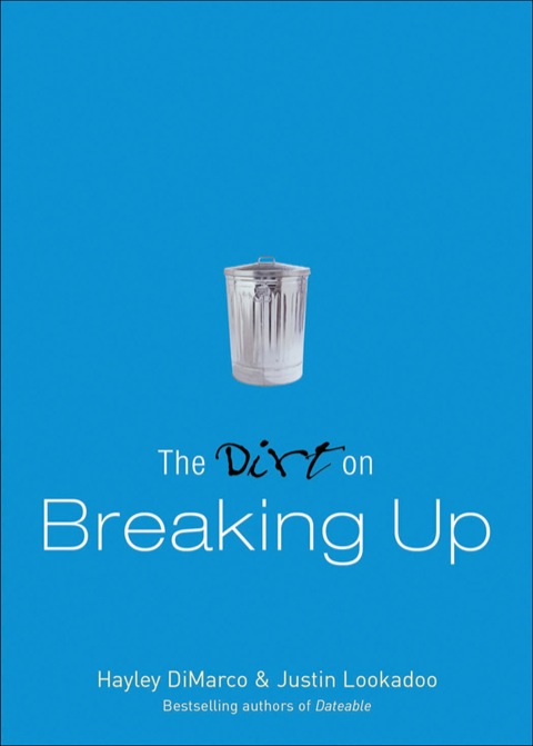 Cover image for book The Dirt on Breaking Up