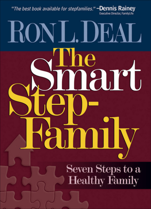 Cover image for book The Smart Stepfamily: Seven Steps to a Healthy Family