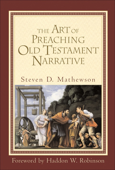Cover image for book The Art of Preaching Old Testament Narrative