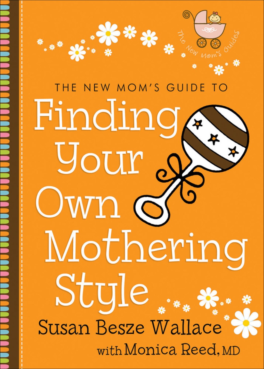 Reflowable The New Mom's Guide to Finding Your Own Mothering Style; $9.98