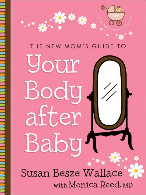 Cover image for book The New Mom's Guide to Your Body after Baby
