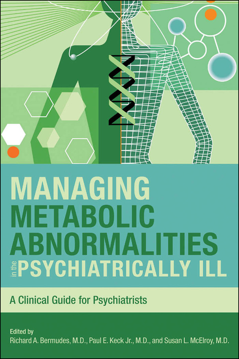 Cover image for book Managing Metabolic Abnormalities in the Psychiatrically Ill