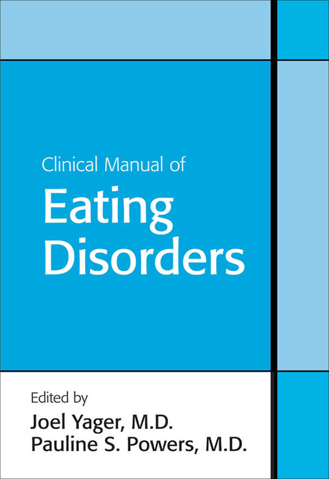 Cover image for book Clinical Manual of Eating Disorders