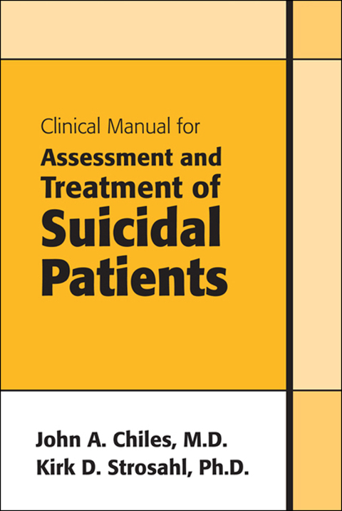 Cover image for book Clinical Manual for Assessment and Treatment of Suicidal Patients
