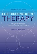 The Practice of Electroconvulsive Therapy