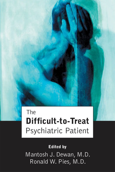 Cover image for book The Difficult-to-Treat Psychiatric Patient