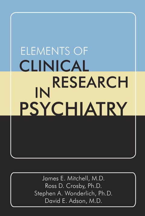 Cover image for book Elements of Clinical Research in Psychiatry