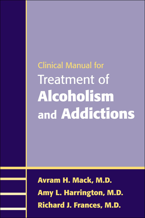 Cover image for book Clinical Manual for Treatment of Alcoholism and Addictions