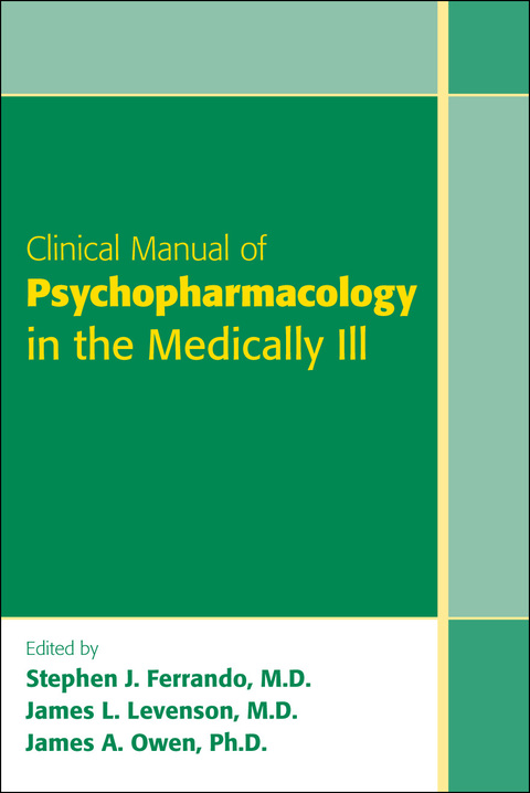 Cover image for book Clinical Manual of Psychopharmacology in the Medically Ill