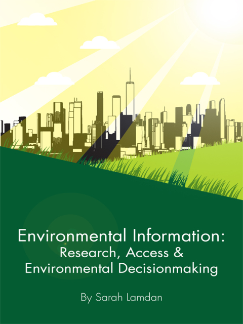 Cover image for book Lamdan's Environmental Information: Research, Access & Environmental Decision Making