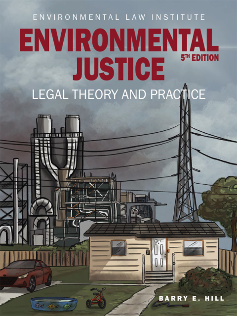 Cover image for book Hill's Environmental Justice: Legal Theory and Practice