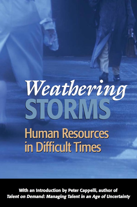 Cover image for book Weathering Storms: Human Resources in Difficult Times