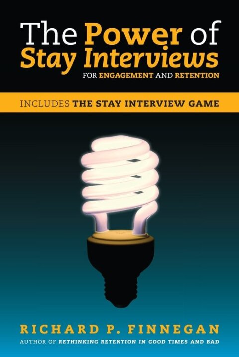 Cover image for book The Power of Stay Interviews for Engagement and Retention