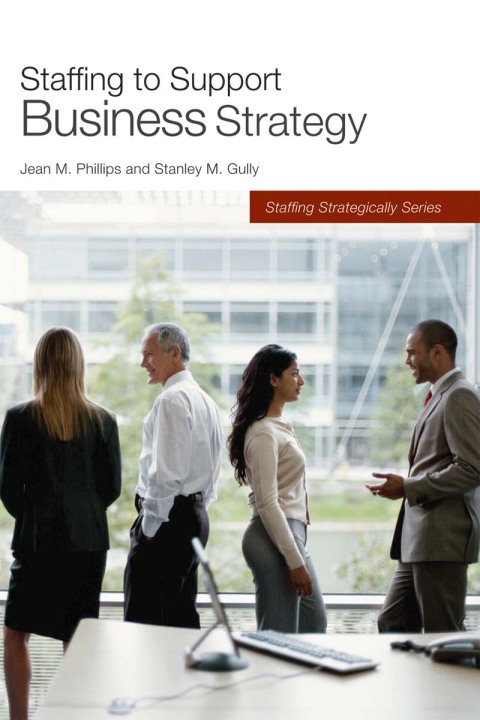 Cover image for book Staffing to Support Business Strategy