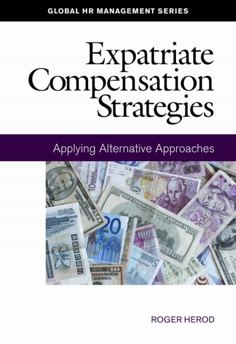 Cover image for book Expatriate Compensation Strategies