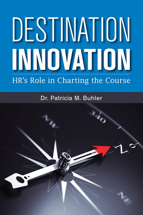 Cover image for book Destination Innovation: HR's Role in Charting the Course