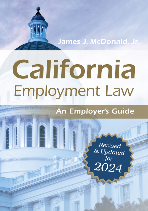 California Employment Law: An Employer's Guide 