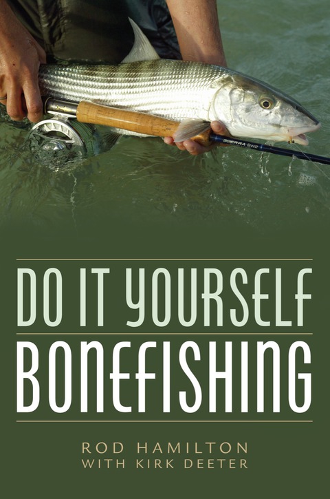 Do It Yourself Bonefishing 