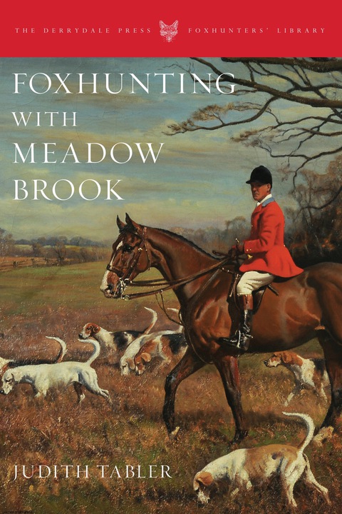 Cover image for book Foxhunting with Meadow Brook