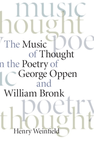 The Music of Thought in the Poetry of George Oppen and William Bronk