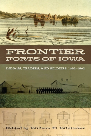 Frontier Forts of Iowa