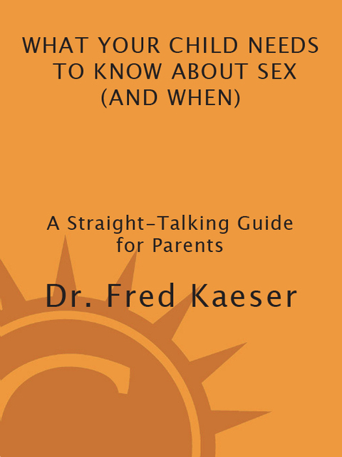 Cover image for book What Your Child Needs to Know About Sex