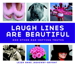 Laugh Lines Are Beautiful