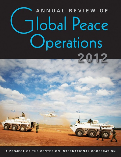 Cover image for book Annual Review of Global Peace Operations, 2012