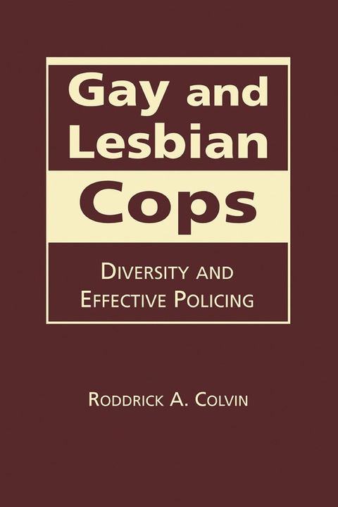 Cover image for book Gay and Lesbian Cops: Diversity and Effective Policing