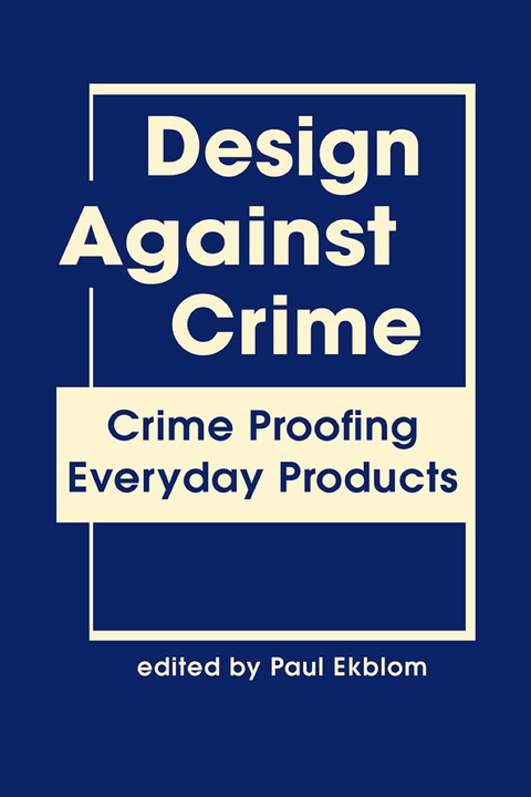 Cover image for book Design Against Crime: Crime Proofing Everyday Products
