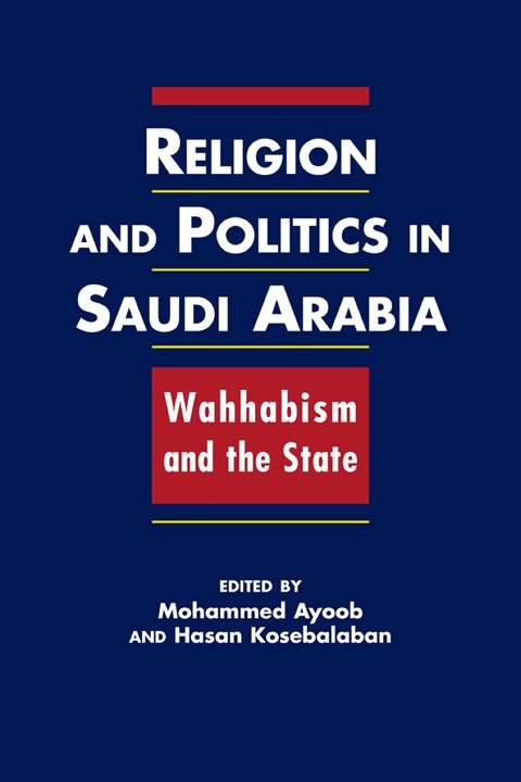 Cover image for book Religion and Politics in Saudi Arabia: Wahhabism and the State