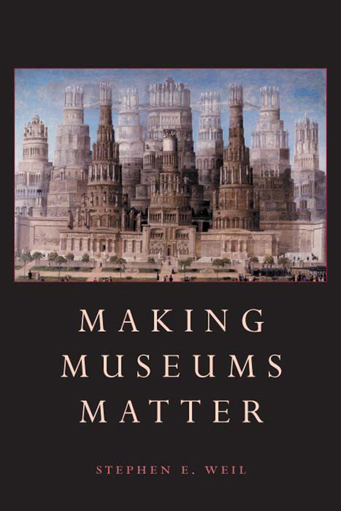 Cover image for book Making Museums Matter