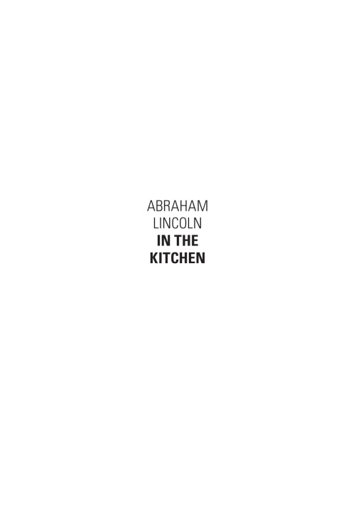 Cover image for book Abraham Lincoln in the Kitchen