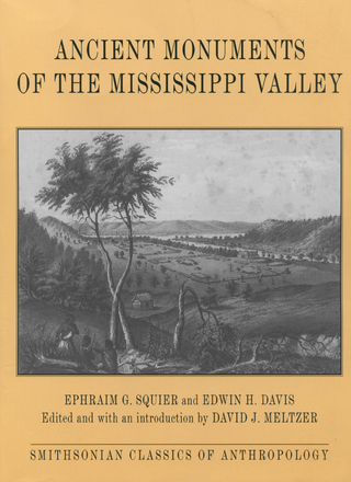 Ancient Monuments of the Mississippi Valley