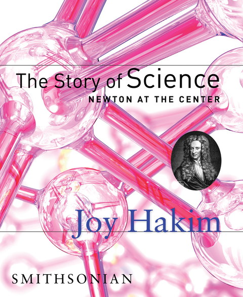 Cover image for book The Story of Science: Newton at the Center