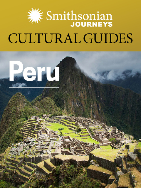 Cover image for book Smithsonian Journeys Cultural Guide: Peru