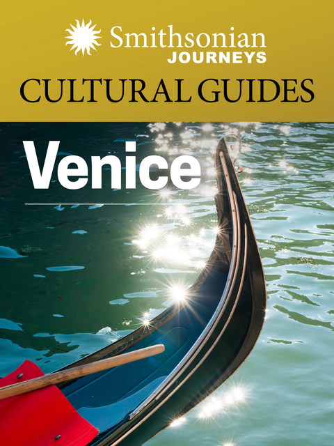 Cover image for book Smithsonian Journeys Cultural Guide: Venice