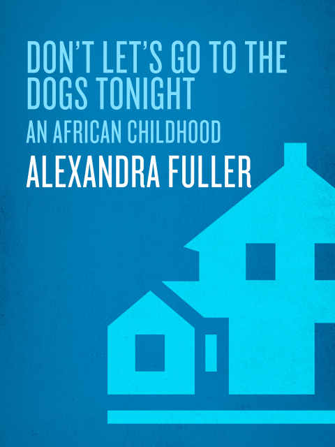 Cover image for book Don't Let's Go to the Dogs Tonight