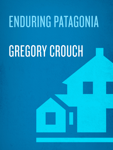 Cover image for book Enduring Patagonia