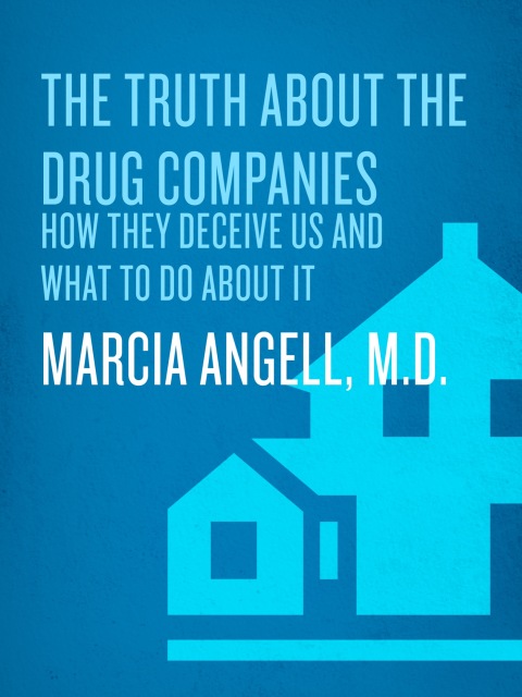 Cover image for book The Truth About the Drug Companies