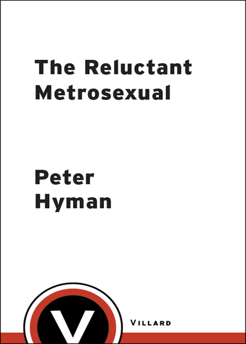 Cover image for book The Reluctant Metrosexual