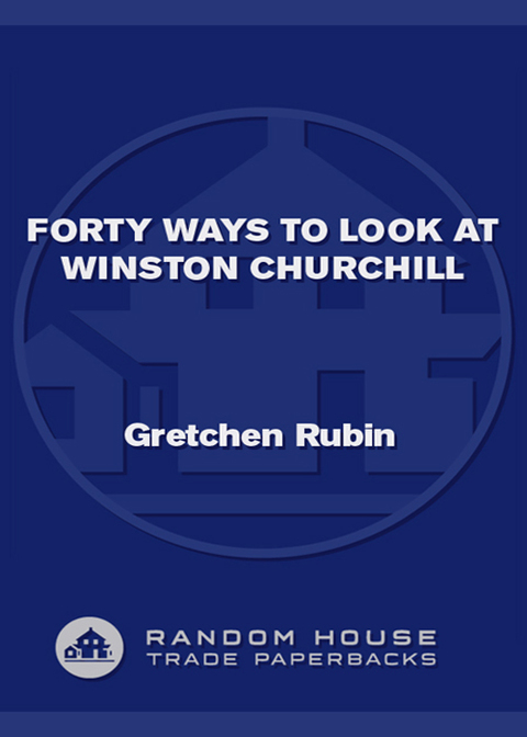 Cover image for book Forty Ways to Look at Winston Churchill