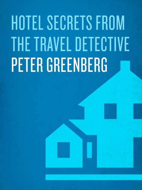 Cover image for book Hotel Secrets from the Travel Detective
