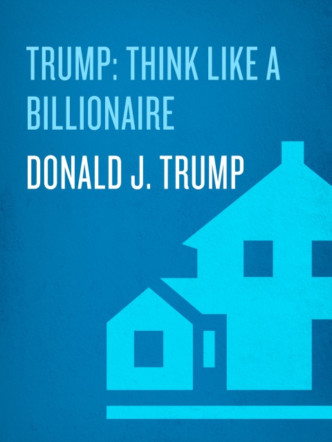 Cover image for book Trump: Think Like a Billionaire