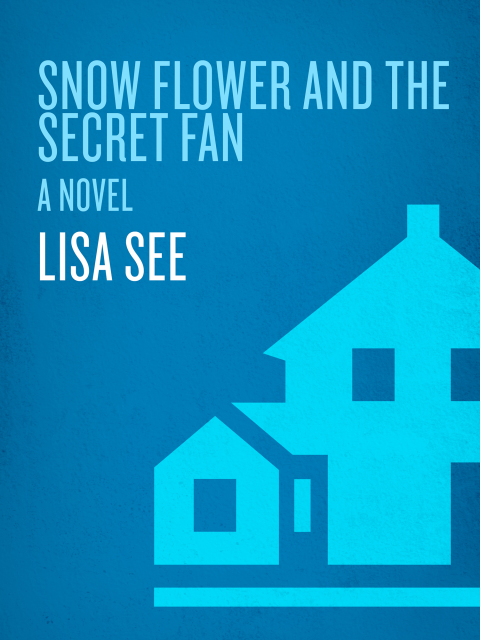 Cover image for book Snow Flower and the Secret Fan