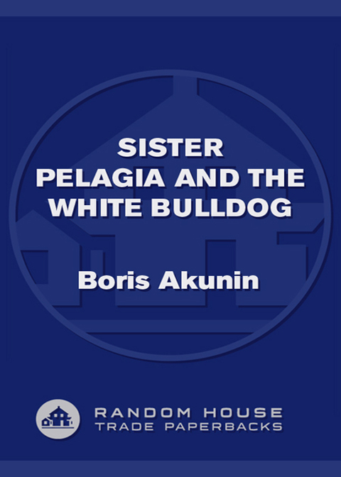 Cover image for book Sister Pelagia and the White Bulldog