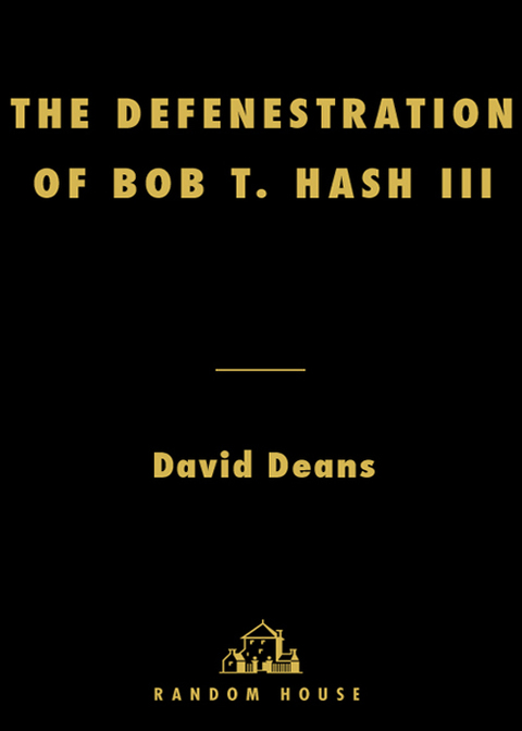 Cover image for book The Defenestration of Bob T. Hash III
