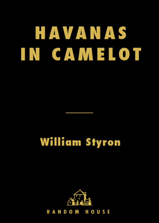 Havanas in Camelot