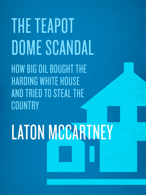 Cover image for book The Teapot Dome Scandal
